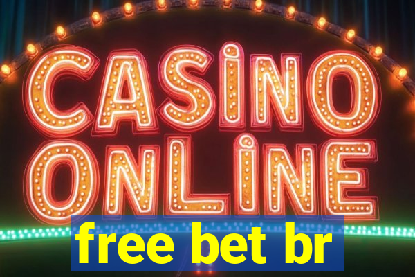 free bet br